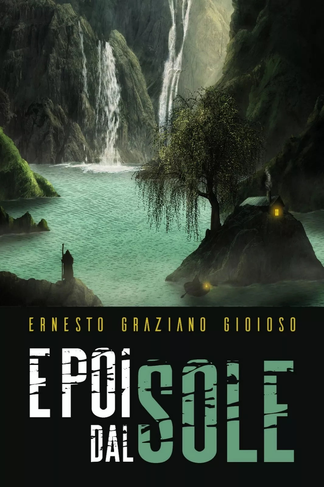 E poi dal sole di Ernesto Graziano Gioioso, 2018, Youcanprint