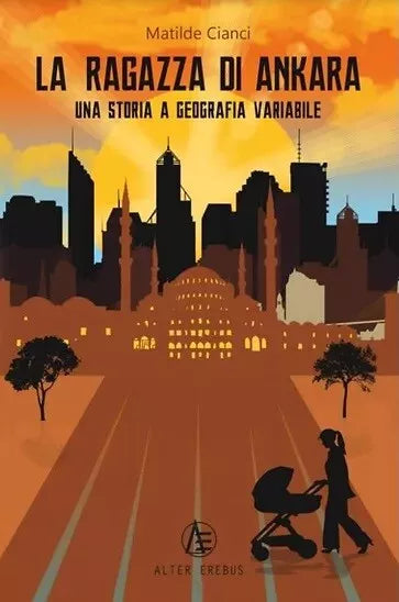 La ragazza di Ankara Una storia a geografia variabile