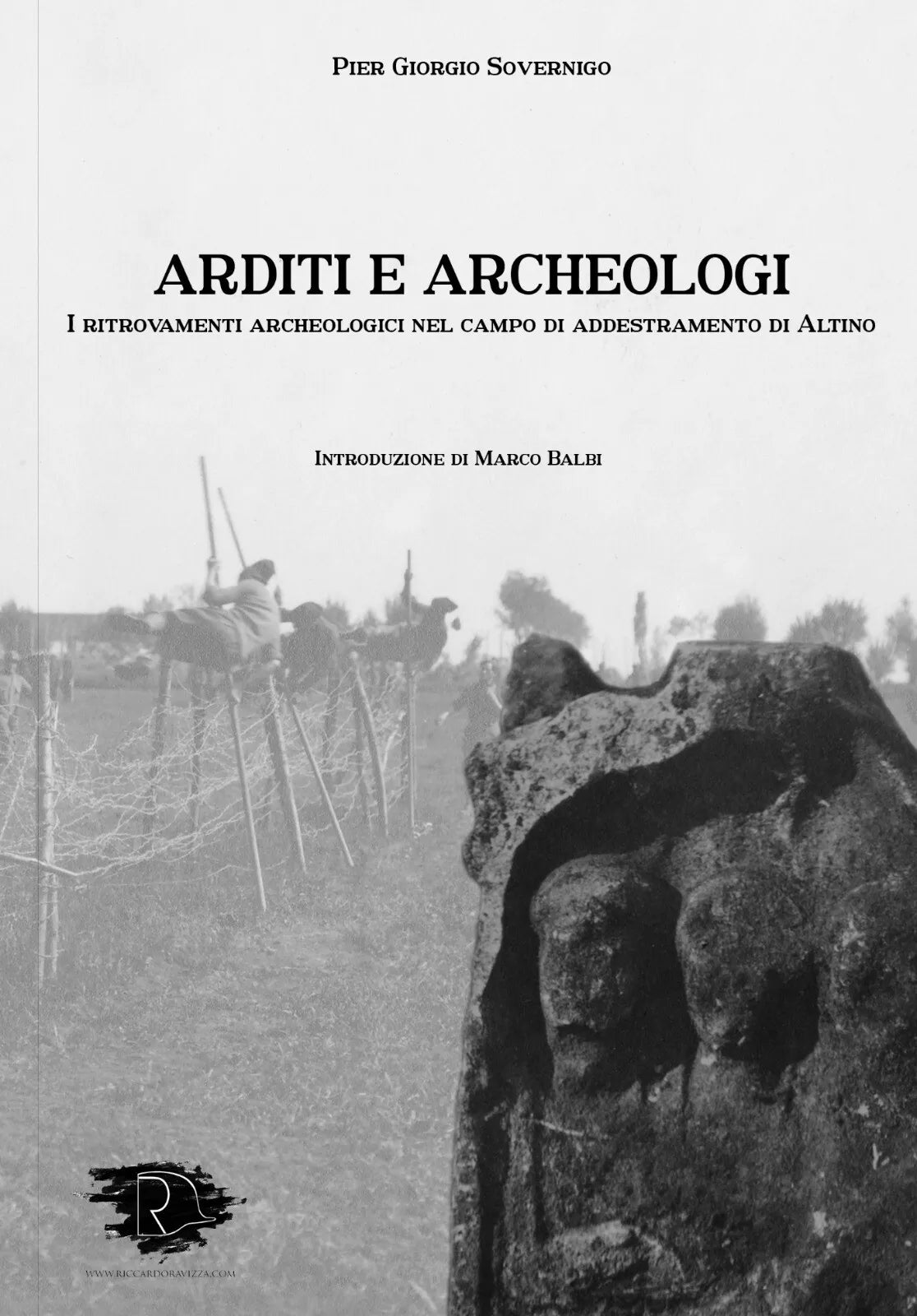 Arditi e Archeologi I ritrovamenti archeologici nel campo di addestramento di A