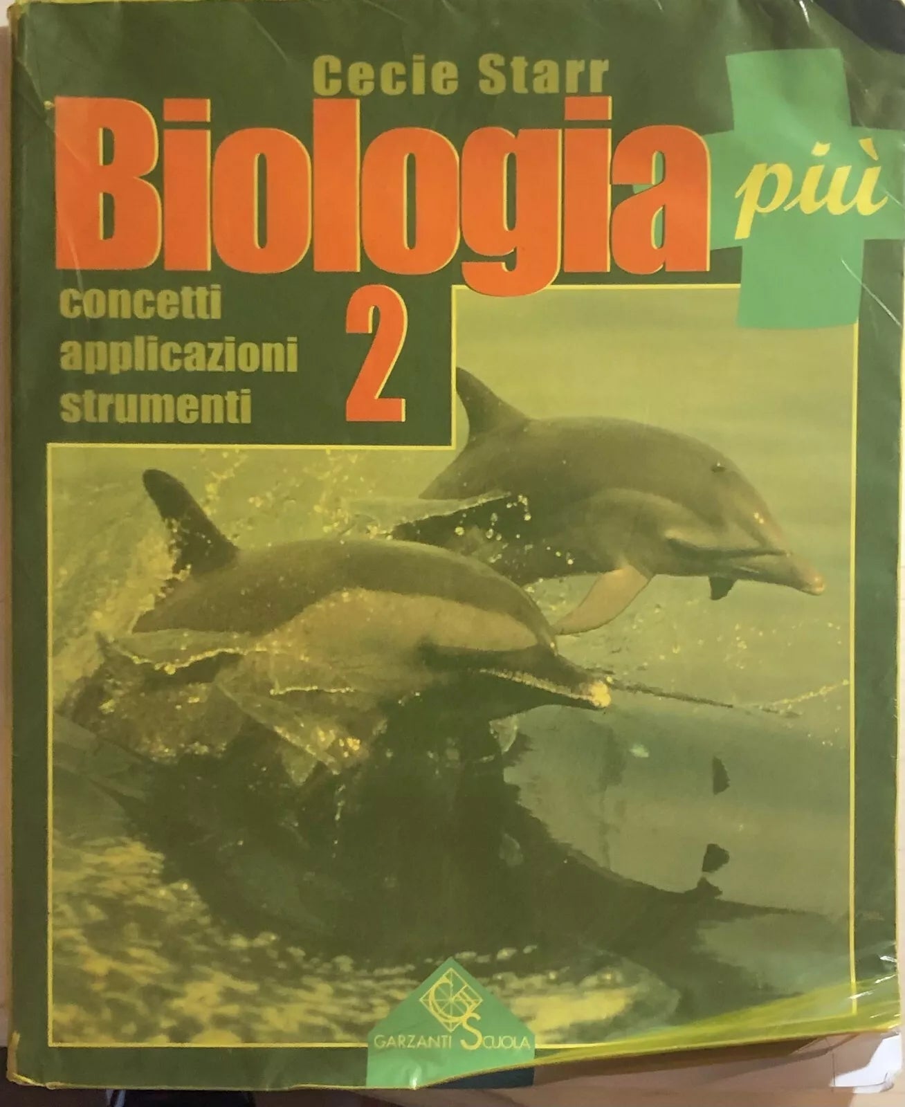 Biologia piu 2 di Cecie Starr, 1999, Garzanti Scuola