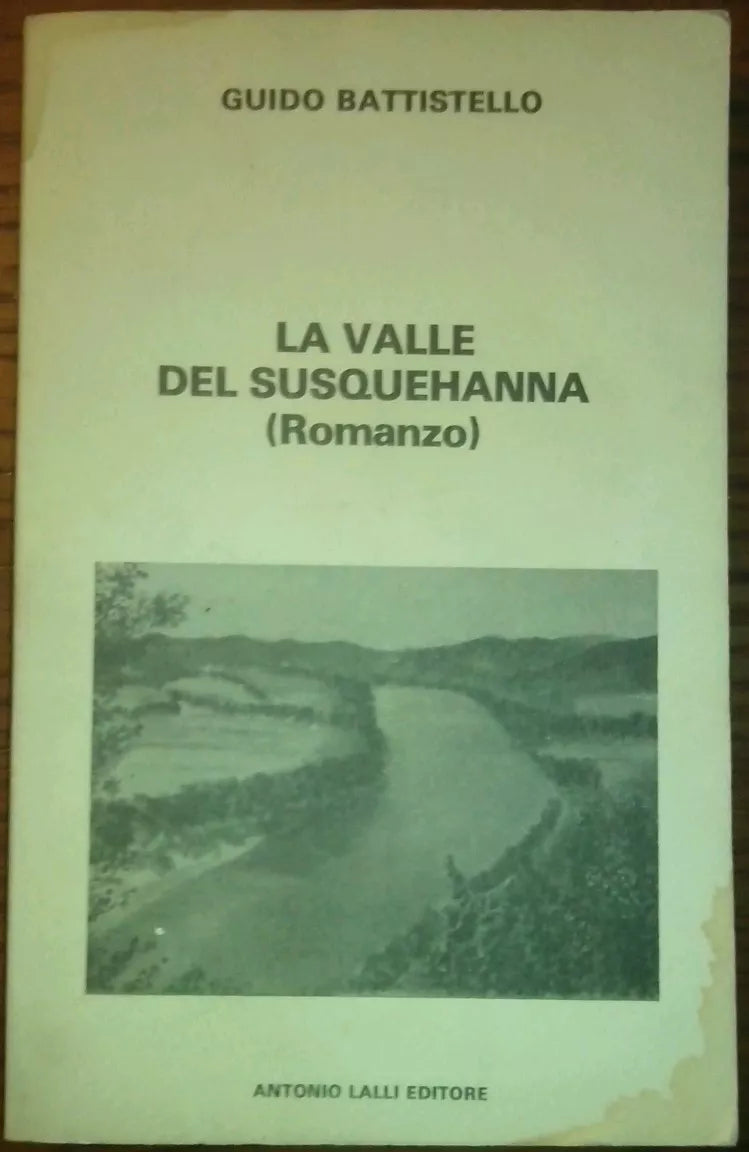 La Valle del Susquehanna - Guido Battistello