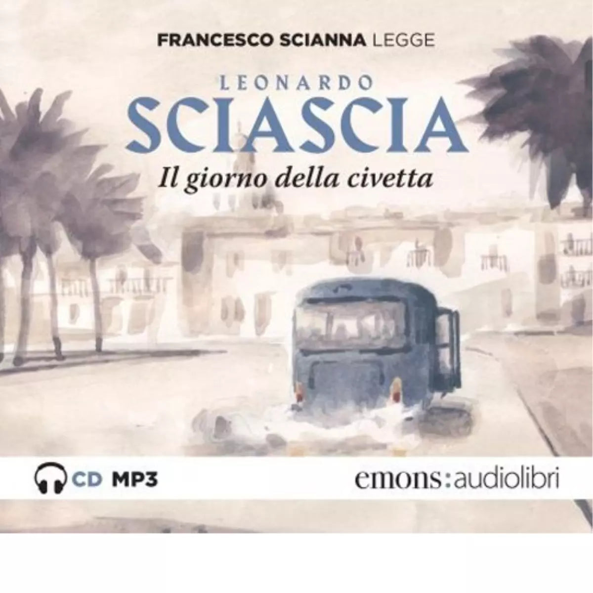 Il giorno della civetta letto da Francesco Scianna Audiolibro