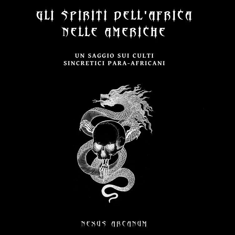 Gli spiriti dell’Africa nelle americhe - Aa Vv, 2020, Nexus Arcanum