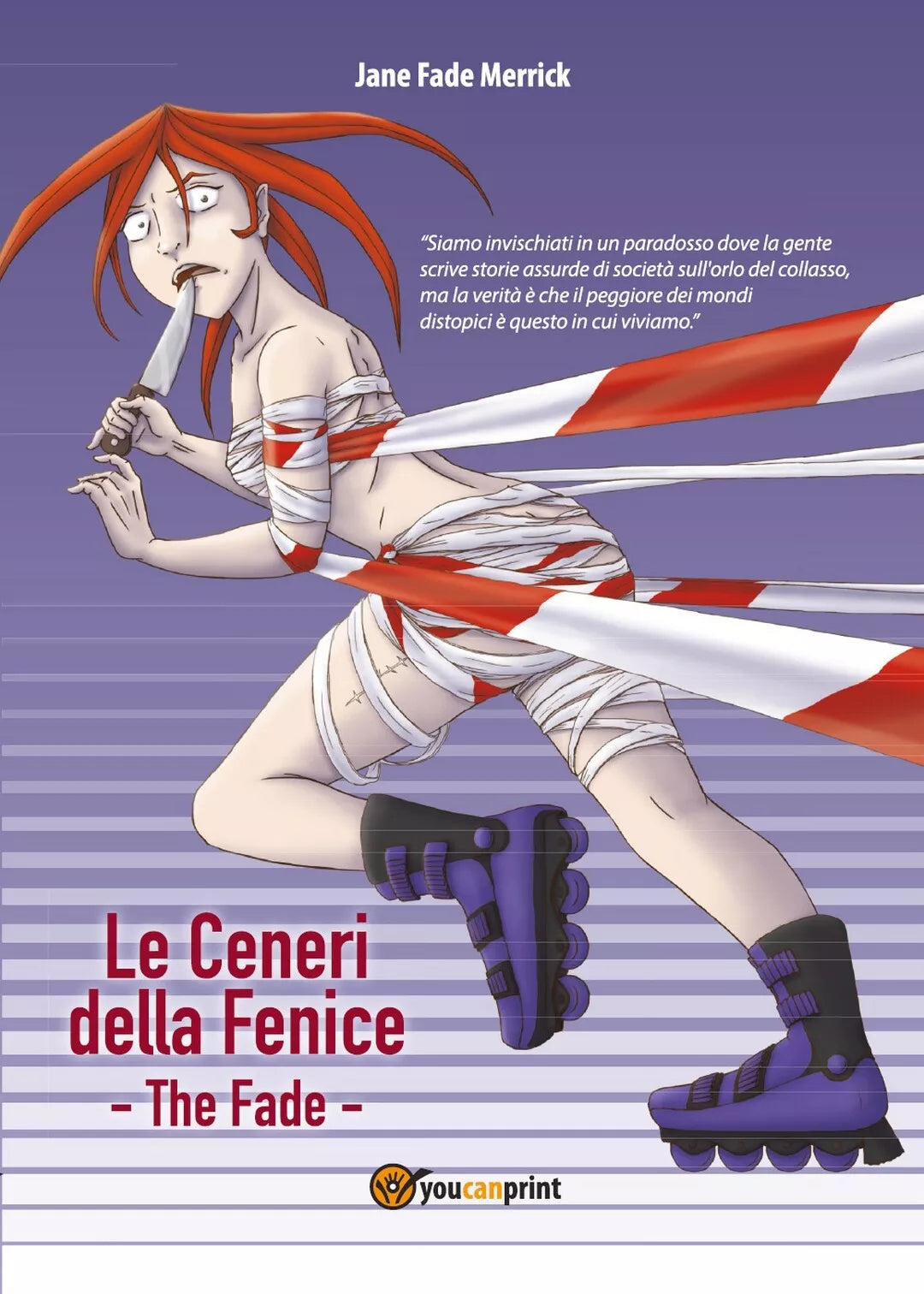 Le Ceneri della Fenice - The Fade di Jane Fade Merrick, 2017, Youcanprint