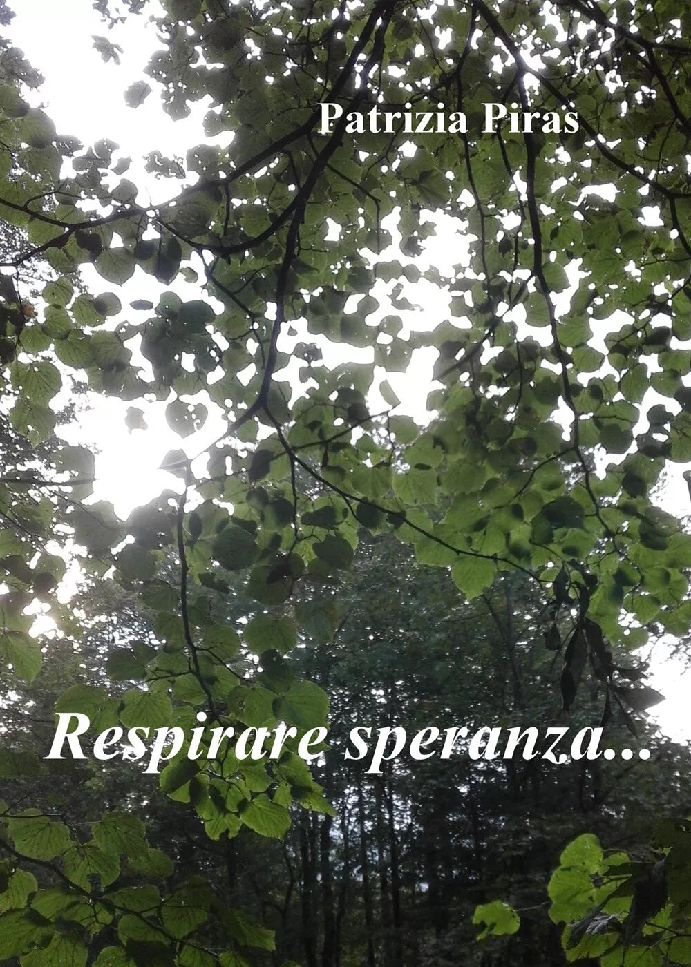 Respirare speranza di Patrizia Piras, 2019, Youcanprint