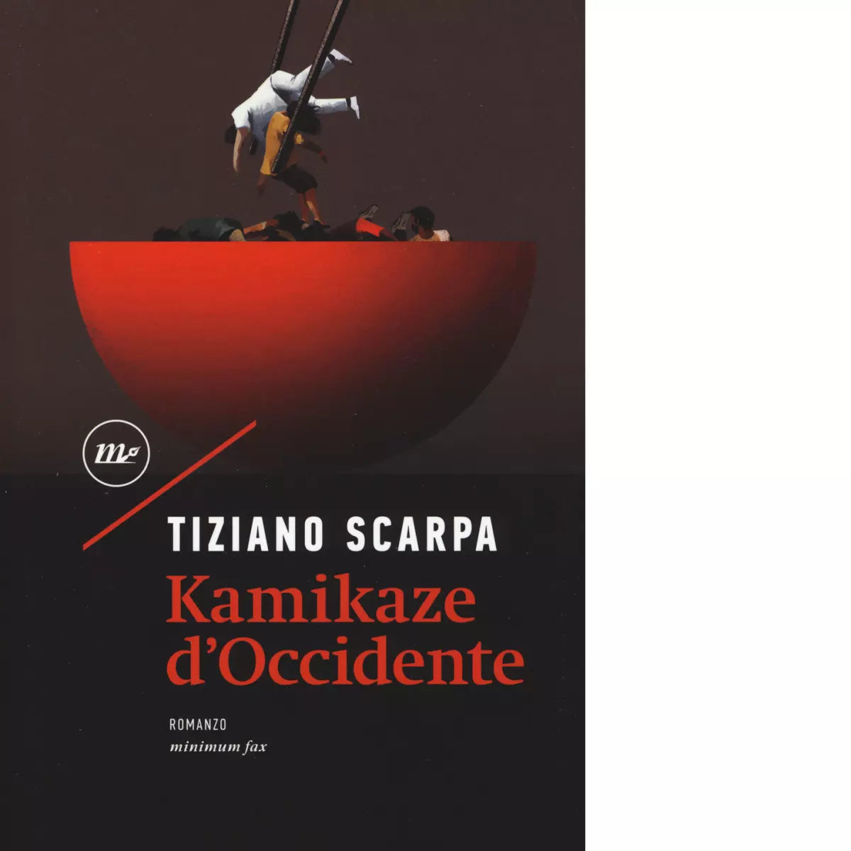 Kamikaze d Occidente di Tiziano Scarpa