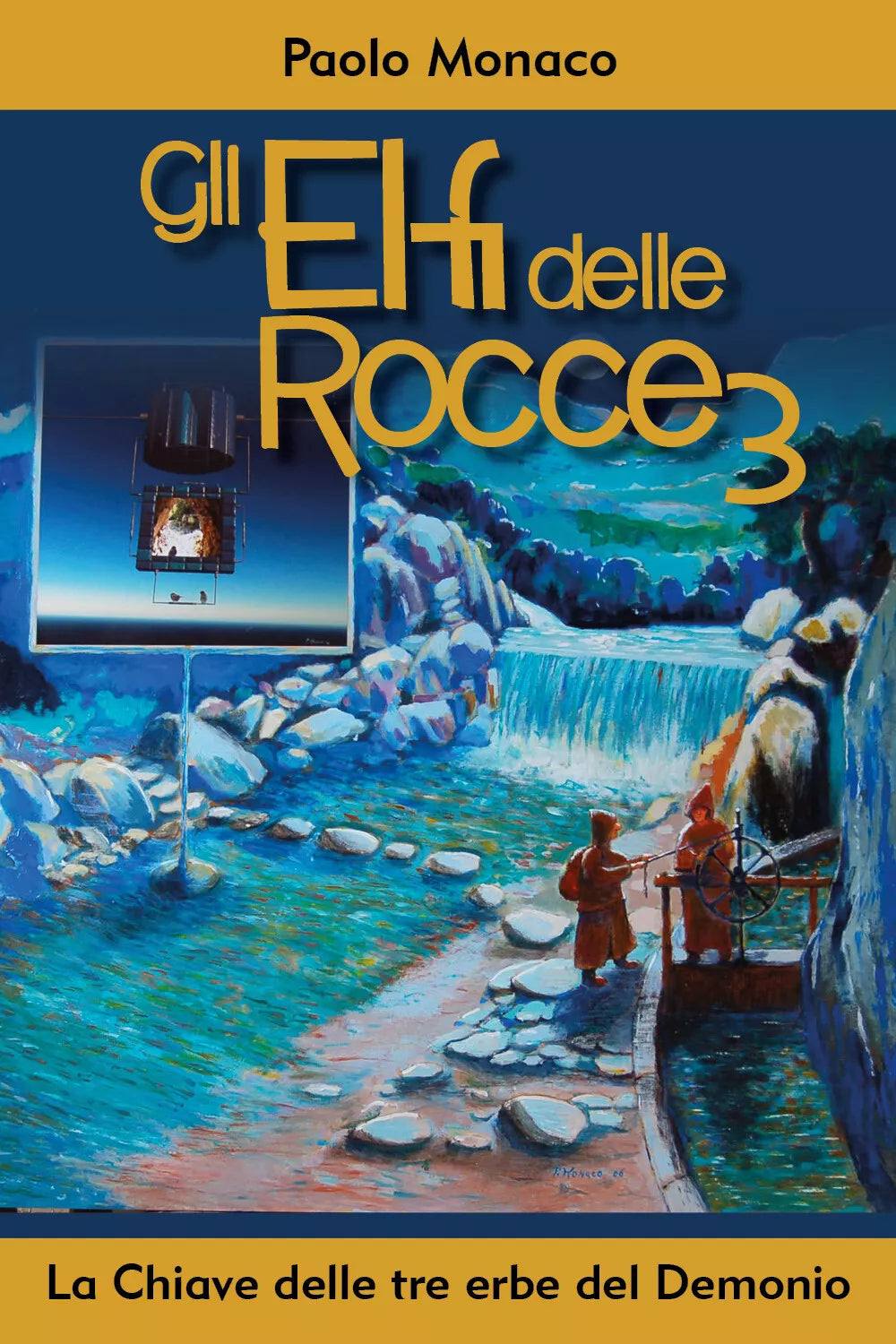 Gli Elfi delle Rocce 3, La Chiave delle tre erbe del Demonio di Paolo Monaco, 2