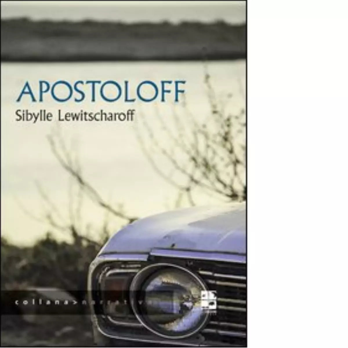 Apostoloff di Sibylle Lewitscharoff
