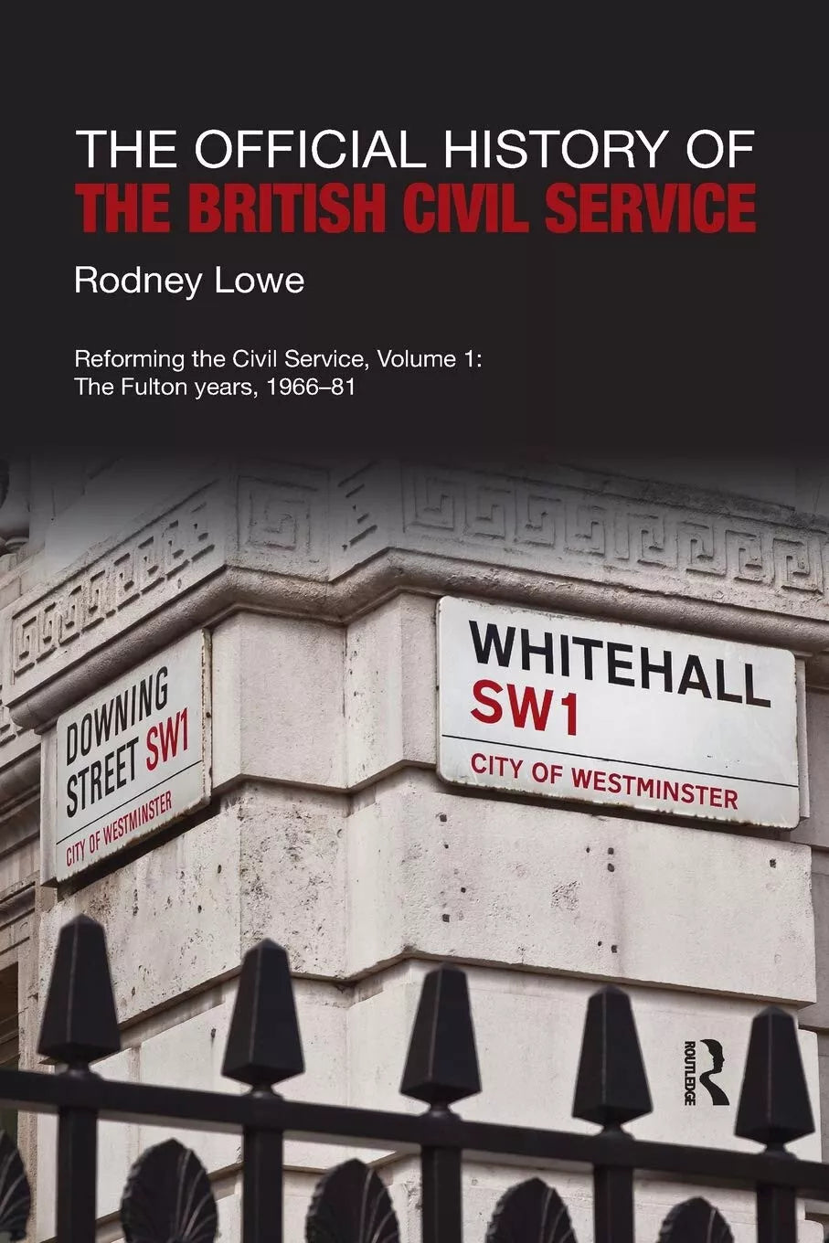 The Official History Of The British Civil Service