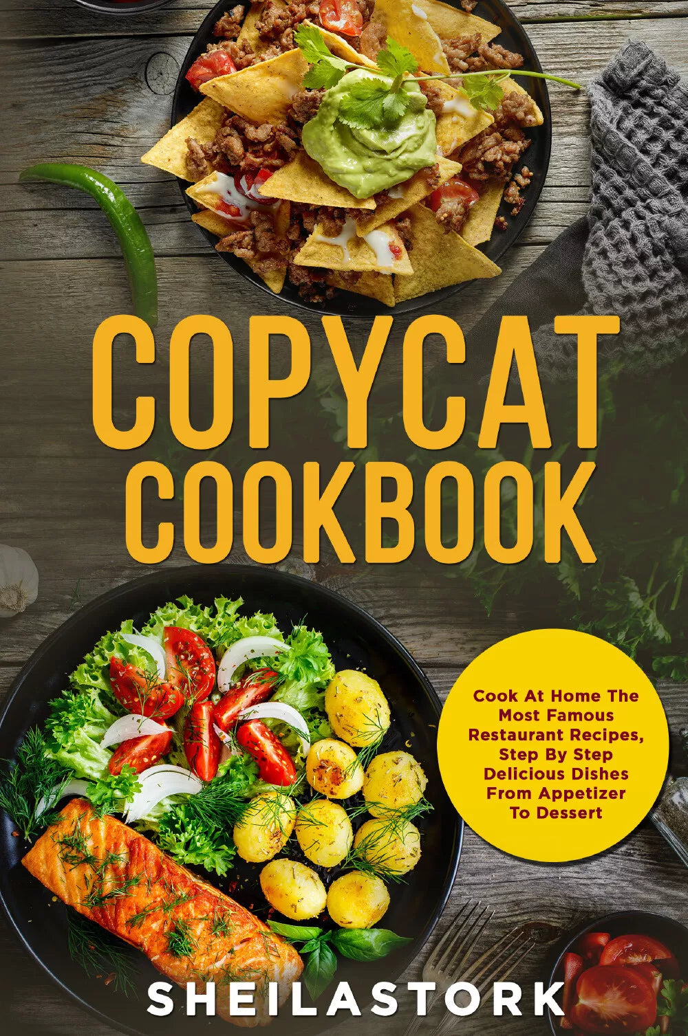 Copycat Cookbook Cook At Home The Most Famous Restaurant Recipes