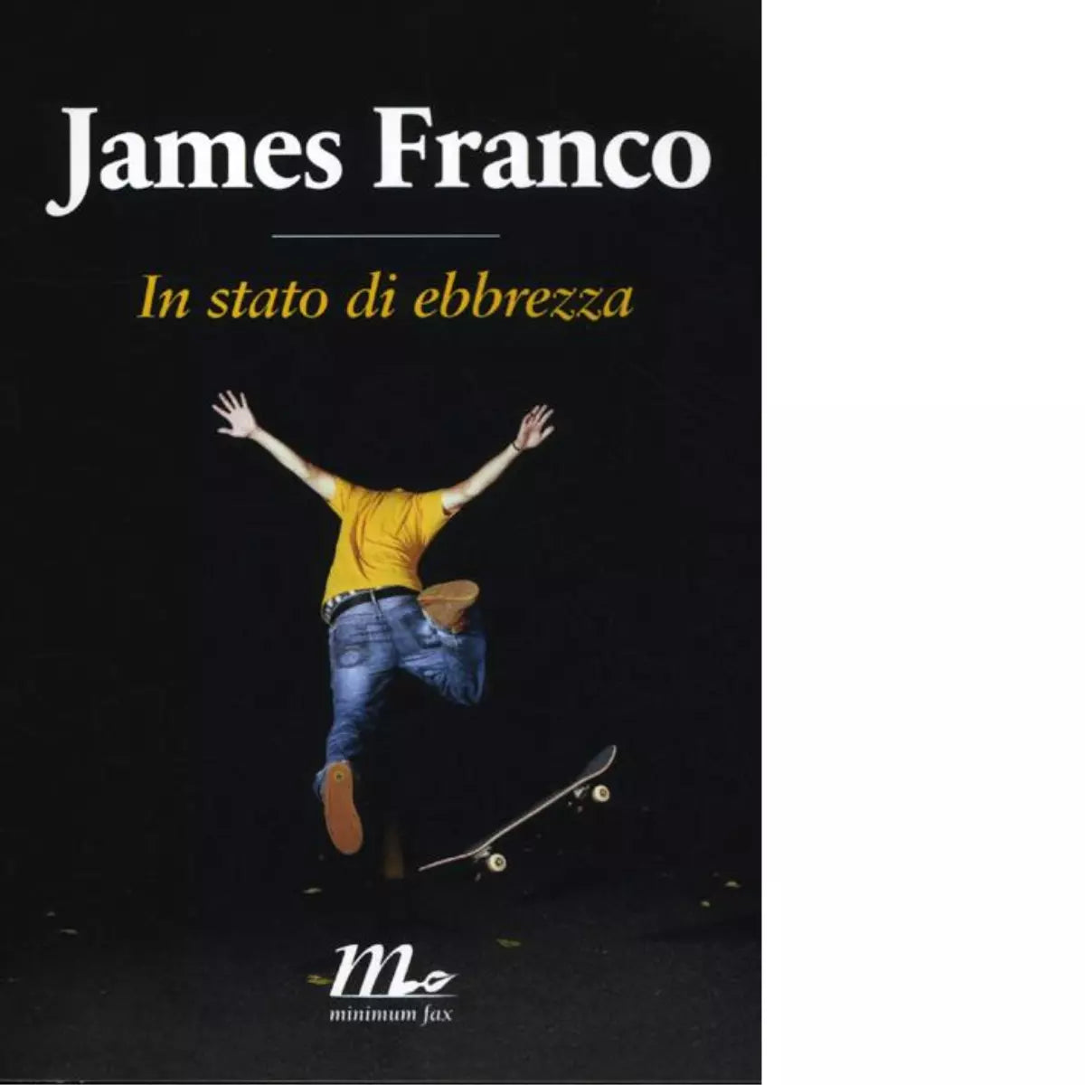 In stato di ebbrezza di James Franco