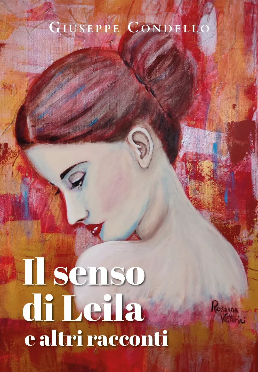 Il senso di Leila e altri racconti di Giuseppe Condello, 2021, Youcanprint