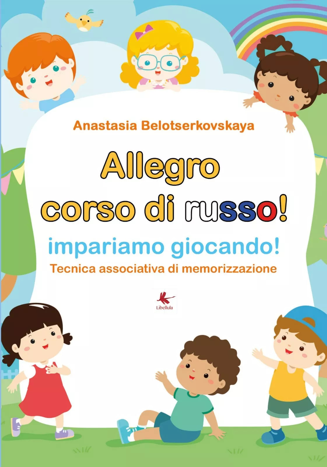 Il corso di russo - Anastasia Belotserkovskaya, 2019, Youcanprint - P