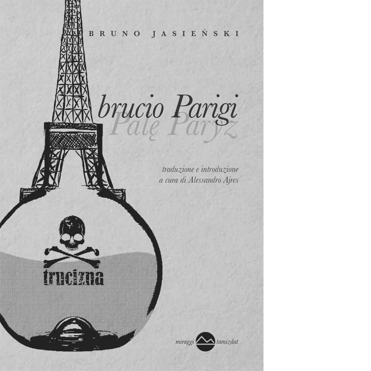 Brucio Parigi di Bruno Jasienski