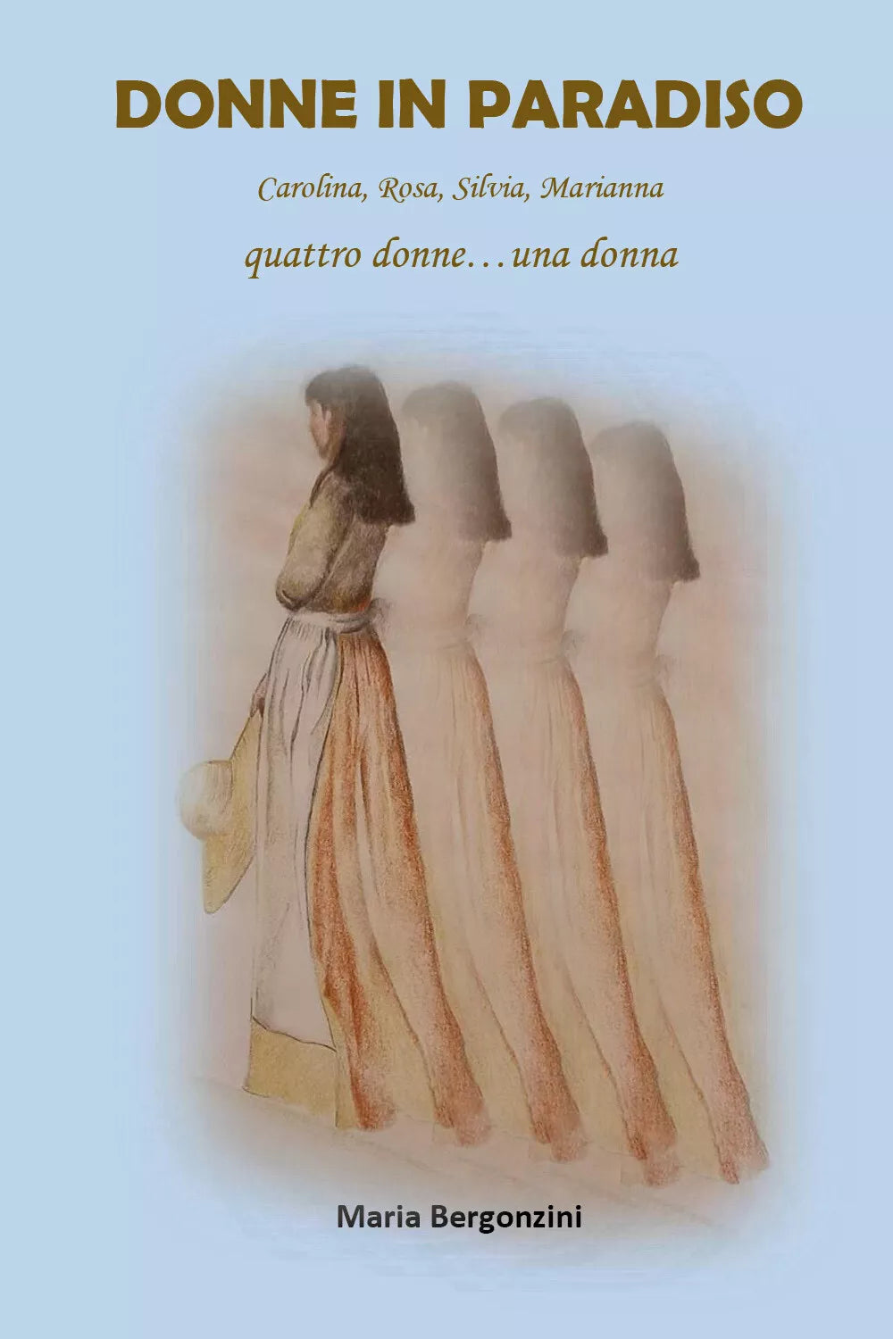 Donne in Paradiso Carolina