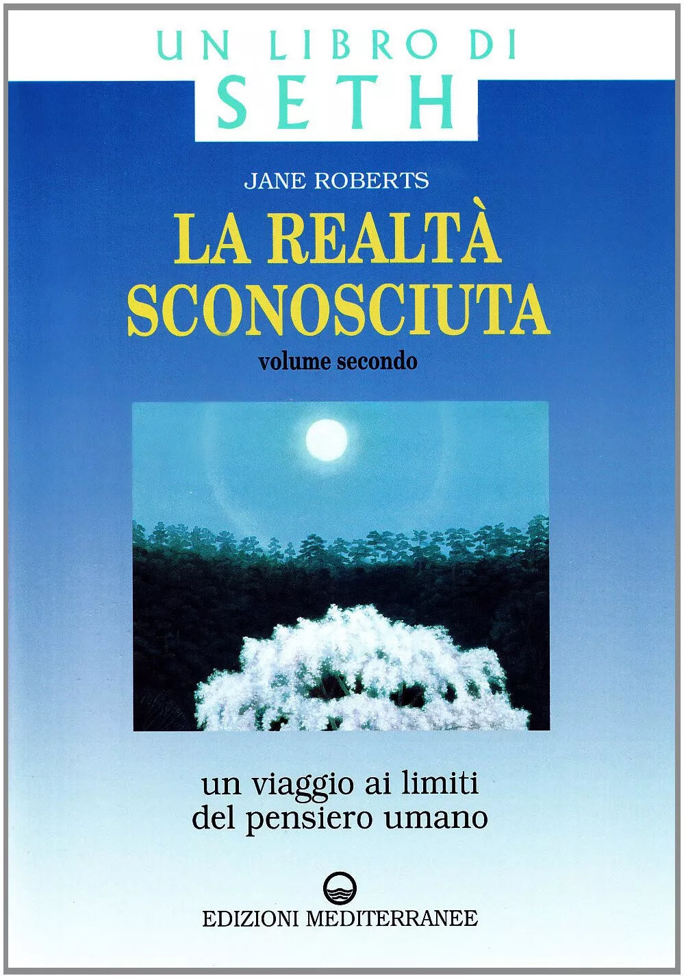 La realt sconosciuta vol 2