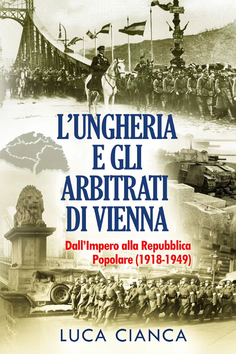 L’UNGHERIA E GLI ARBITRATI DI VIENNA L’Ungheria e gli arbitrati di Vienna. Dall’