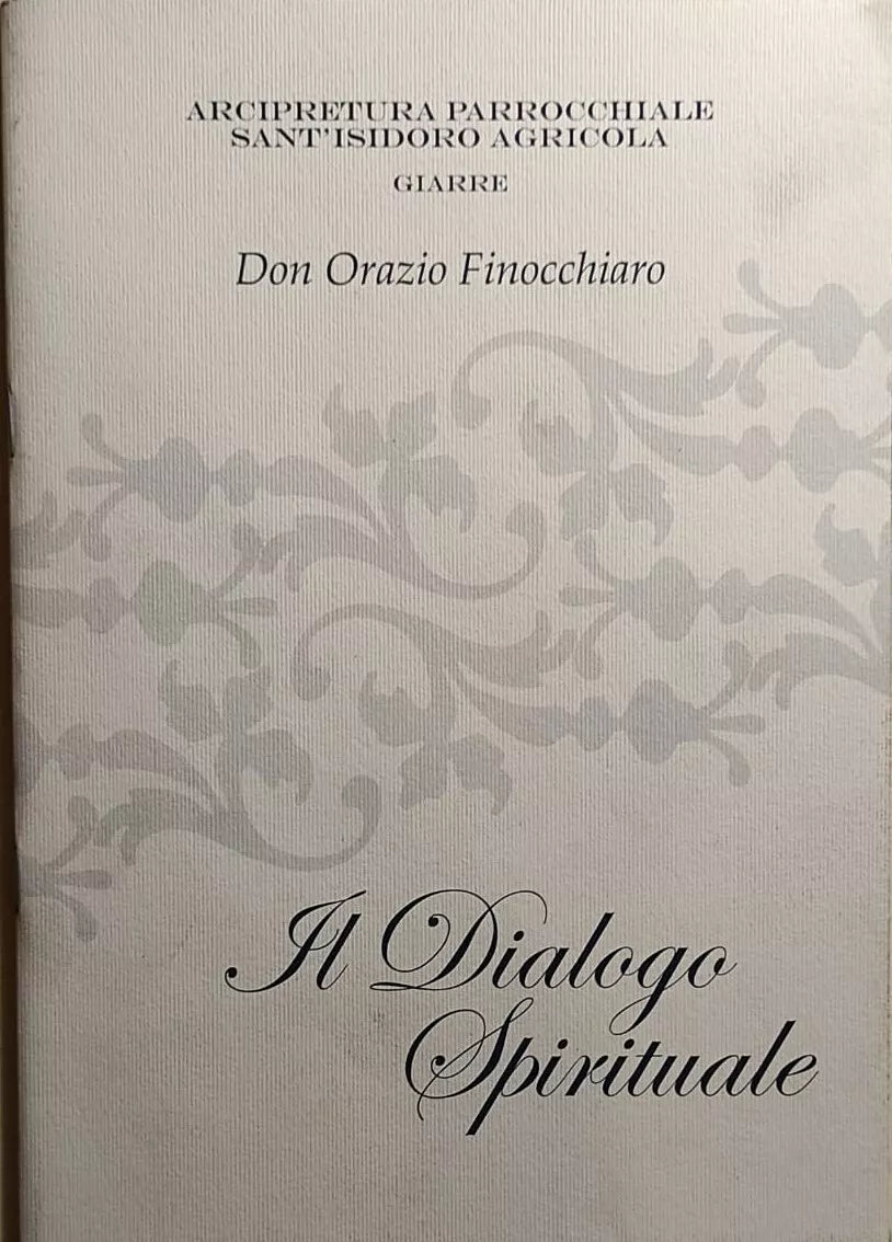 Il dialogo spirituale di Don Orazio Finocchiaro, 2003, Arcipretura Parrocchiale