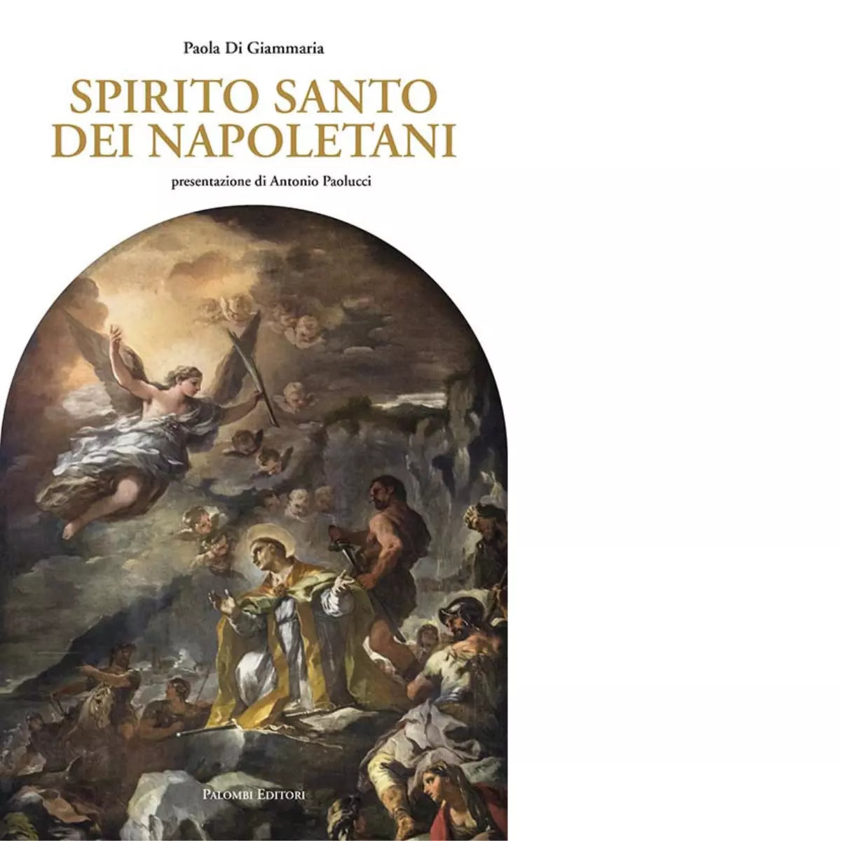 Spirito Santo dei napoletani di Paola Di Giammaria
