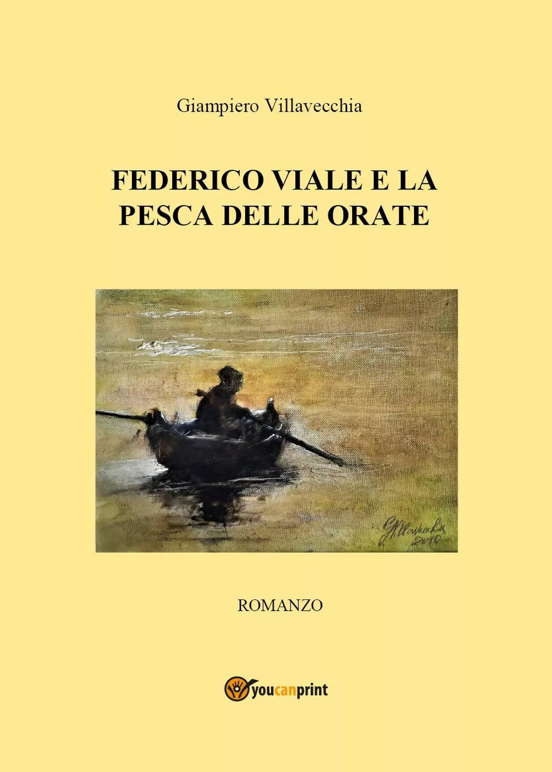 Federico Viale e la pesca delle orate - Giampiero Villavecchia, 2020, Youcanp.
