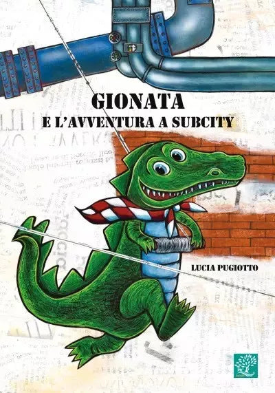 Gionata e l avventura a Subcity Come il coccodrillo Gionata e il topino Art di