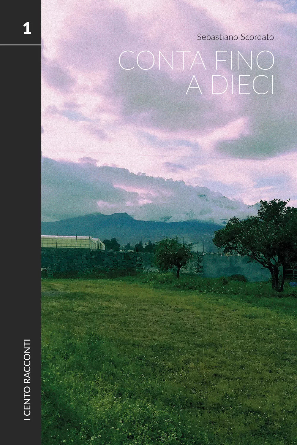 Conta fino a dieci. Volume 1 di Sebastiano Scordato, 2021, Youcanprint