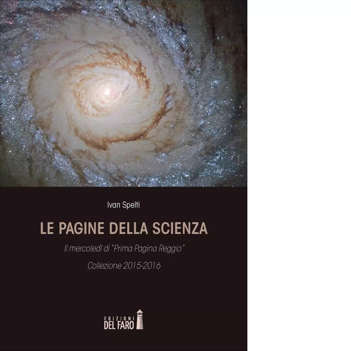 pagine della scienza Il mercoled di Prima Pagina Reggio di Spelti Ivan