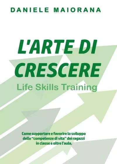 L Arte di Crescere di Daniele Maiorana