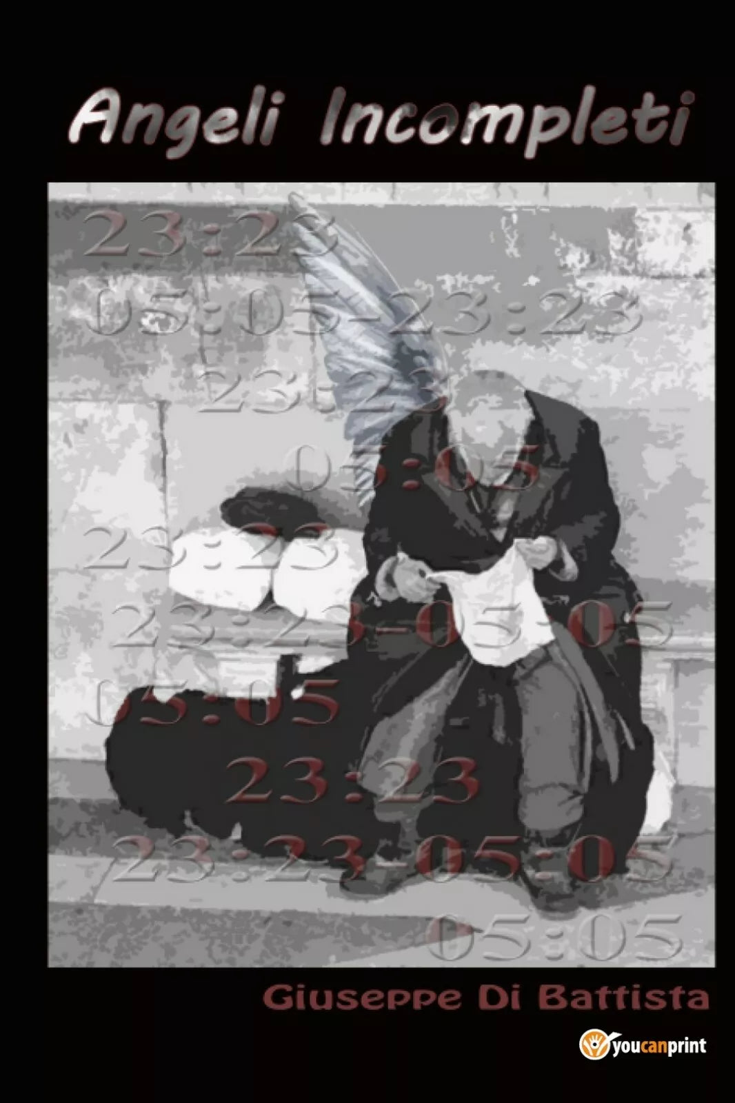 Angeli incompleti di Giuseppe Di Battista, 2021, Youcanprint