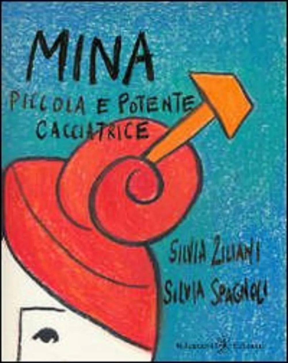 Mina, piccola e potente cacciatrice - Silvia Ziliani, Silvia Spagnoli, 2020