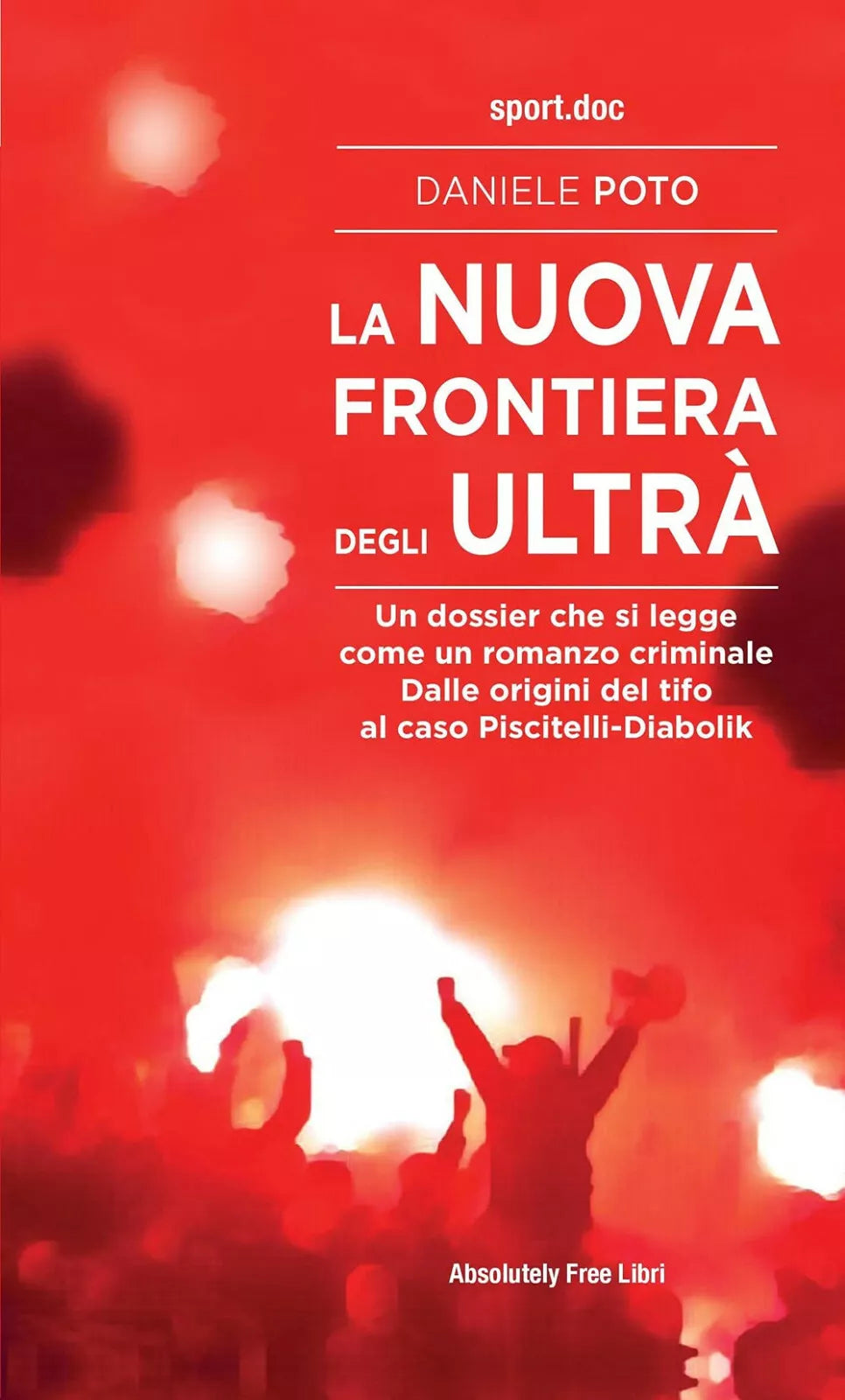 La nuova frontiera degli ultr
