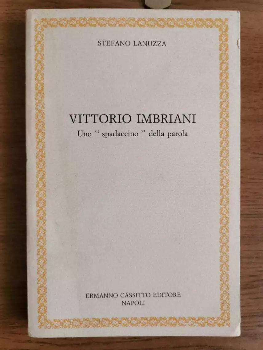 Vittorio Imbriani - S. Lanuzza - Cassitto editore - 1990 - AR