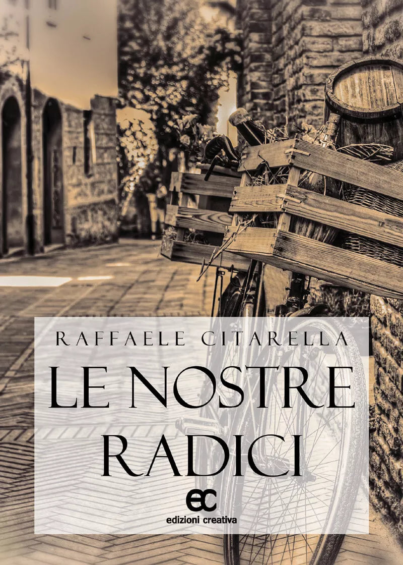 Le nostre radici di Raffaele Citarella