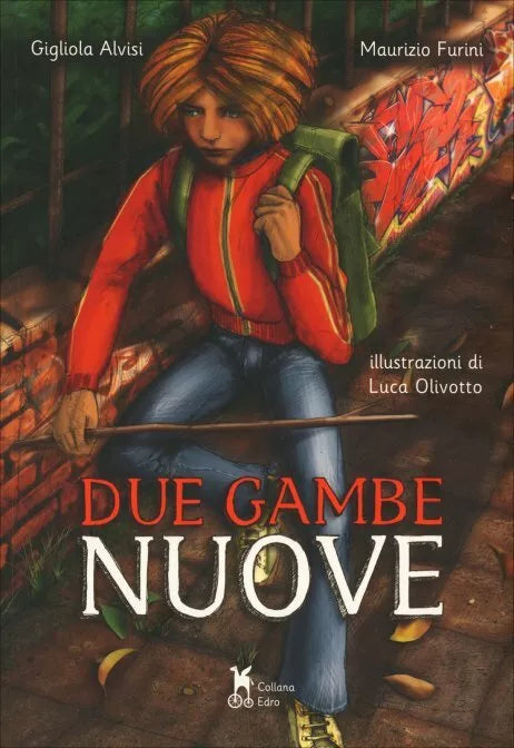 Due gambe nuove di Gigliola Alvisi, Maurizio Furini, 2007, Edizioni Industrial