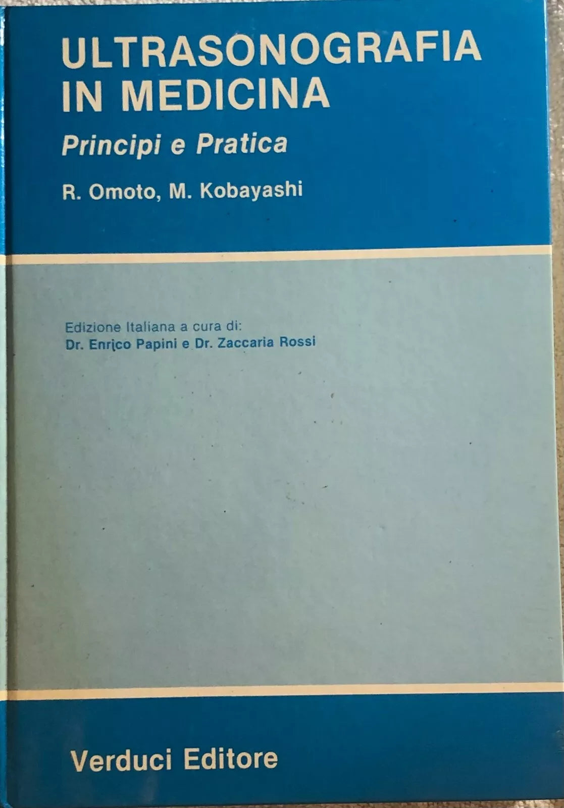 Ultrasonografia in medicina di Omoto, M. Kobayashi, 1983, Verduci Editore