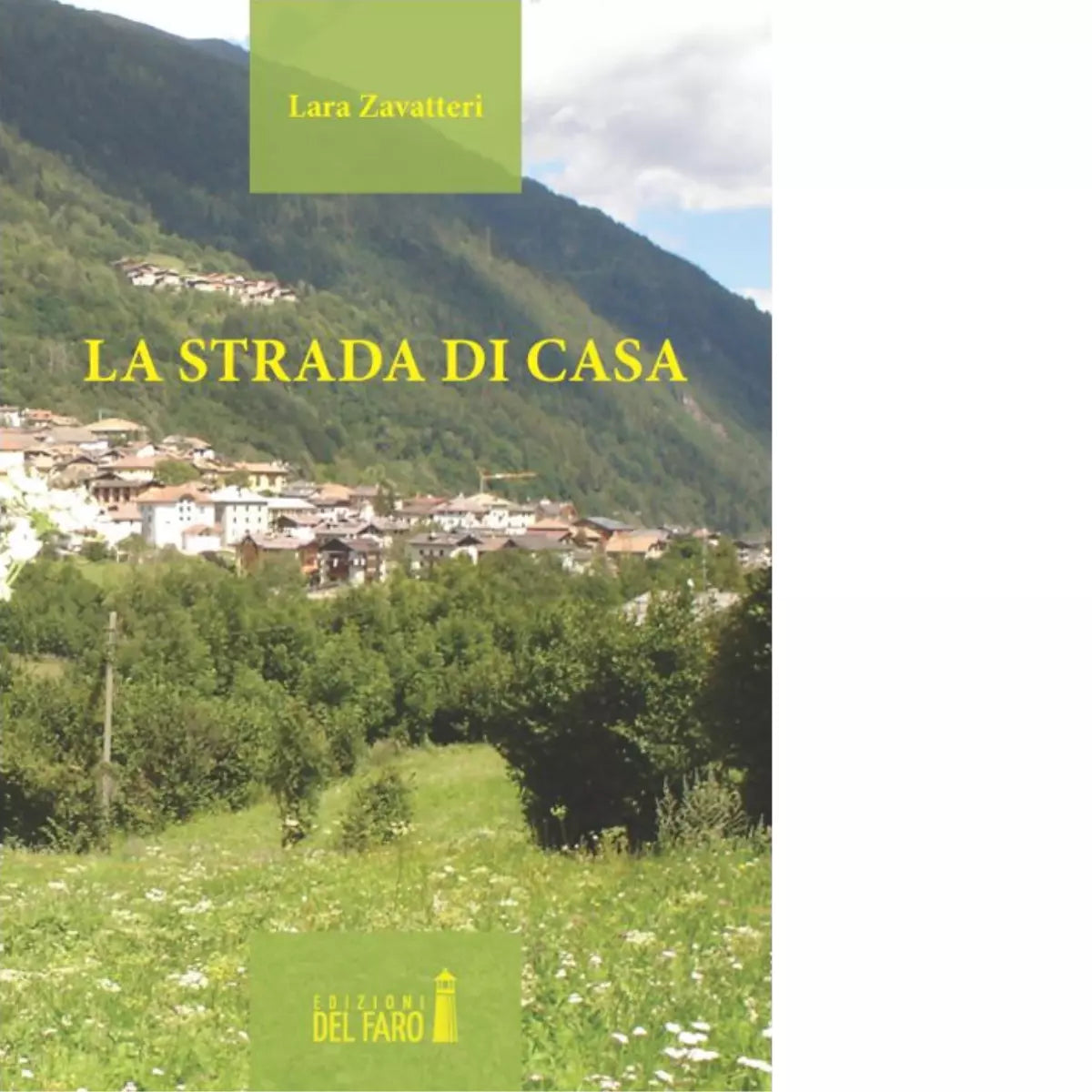 La strada di casa di Lara Zavattieri