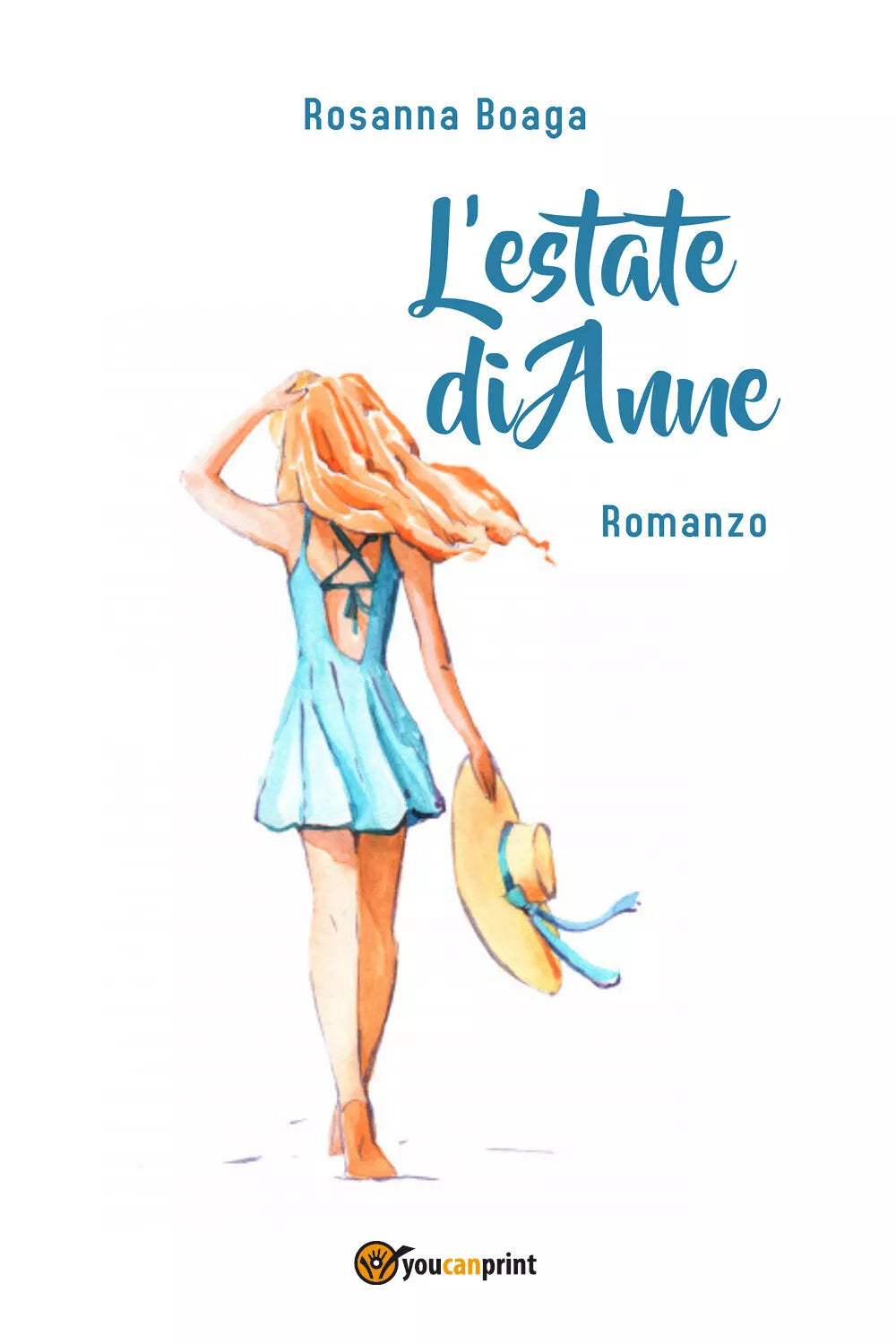 L’estate di Anne di Rosanna Boaga, 2021, Youcanprint