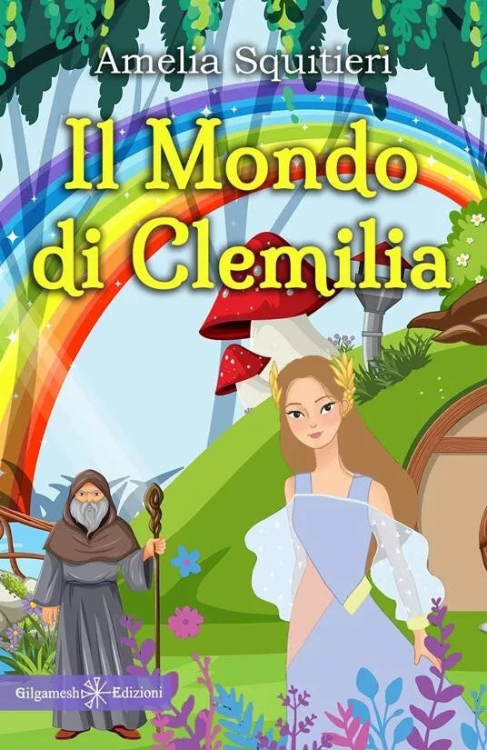 Il mondo di Clemilia di Amelia Squitieri