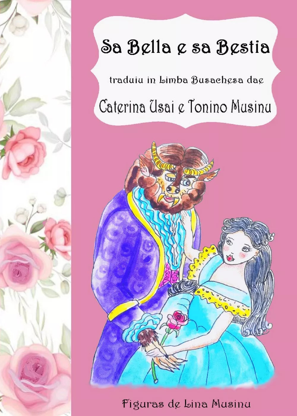 Sa Bella e sa Bestia di Caterina Usai, Tonino Musino, 2021, Youcanprint