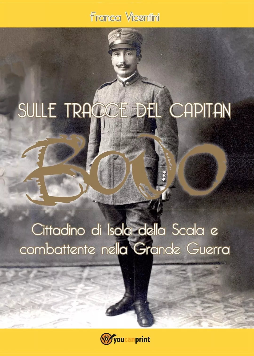 Sulle tracce del capitan Bovo di Franca Vicentini, 2016, Youcanprint