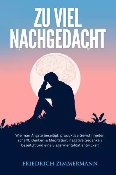 Zu viel nachgedacht Wie man ngste beseitigt