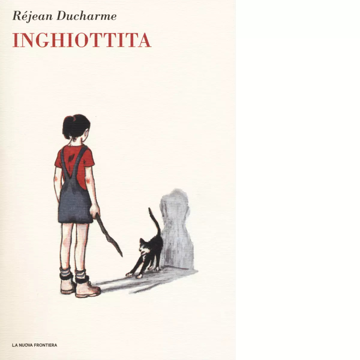 Inghiottita di R jean Ducharme