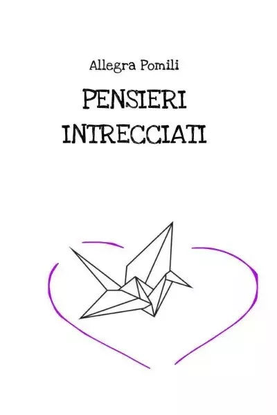 Pensieri Intrecciati Frasi d amore di Allegra Pomili