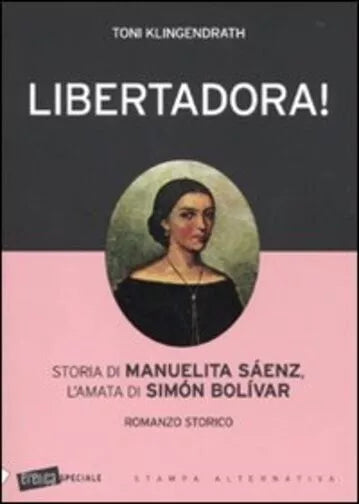 Libertadora Storia di Manuelita S enz