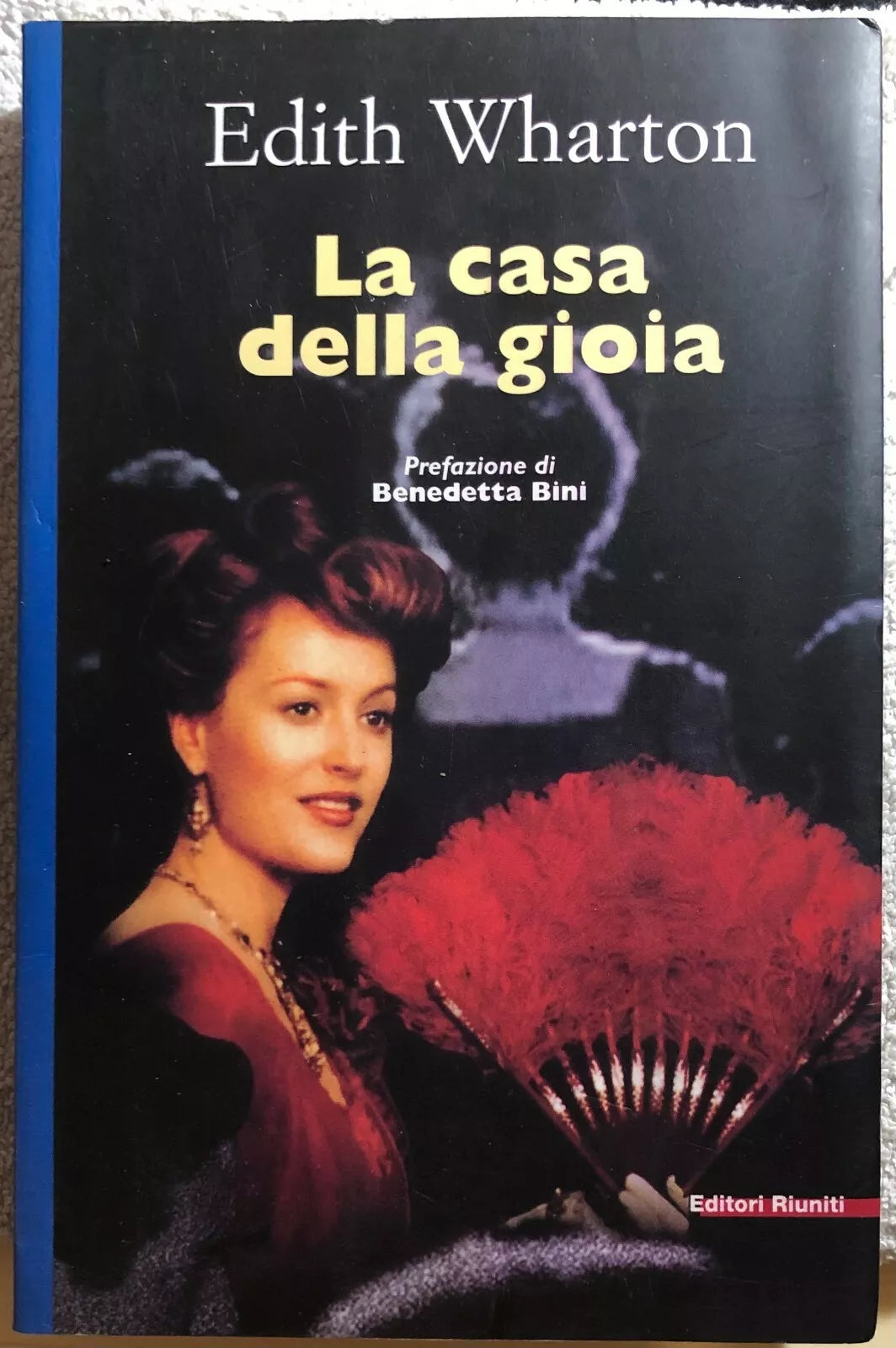 La casa della gioia di Edith Wharton, 2000, Editori Riuniti