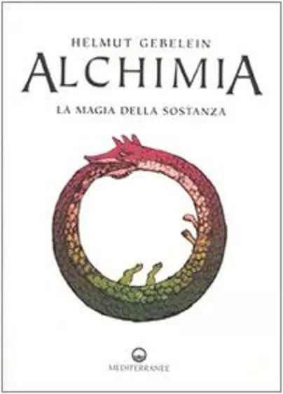 Alchimia La magia della sostanza