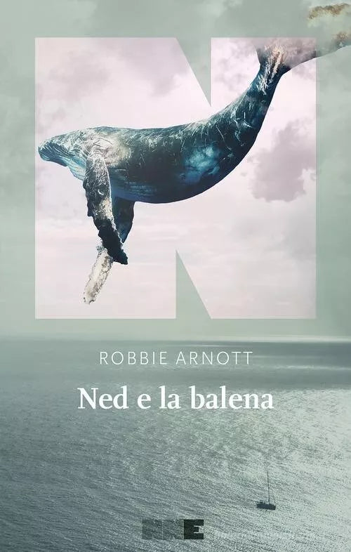 Ned e la balena di Robbie Arnott