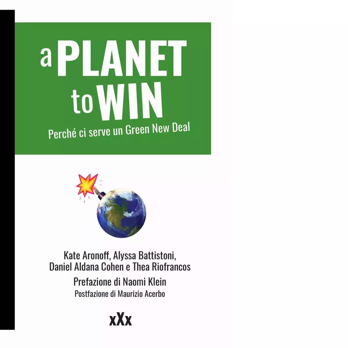 A planet to win Perch ci serve un Green New Deal di Kate Aronoff
