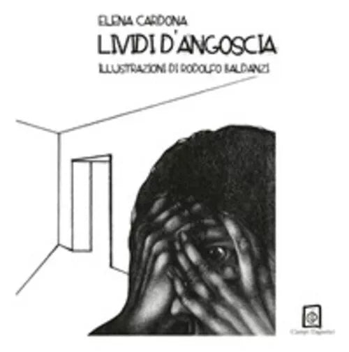 Lividi d’angoscia. Ediz. illustrata di Elena Cardona, 2021, Campi Magnetici