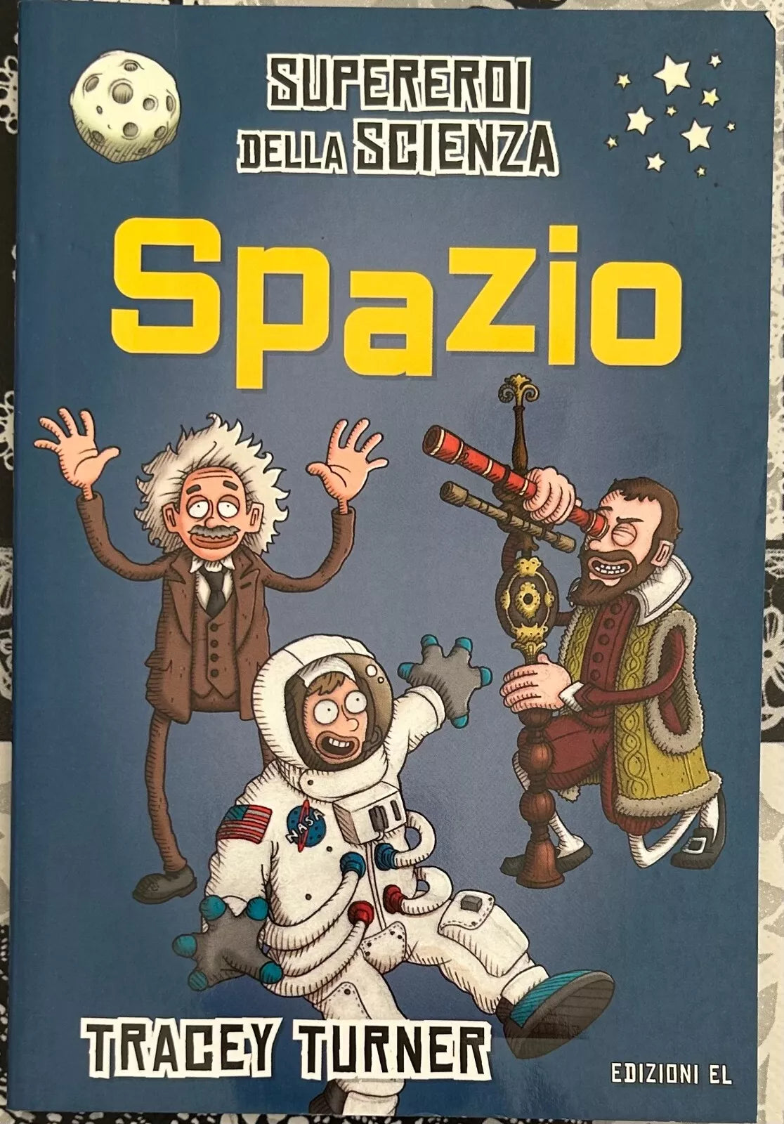 Spazio Supereroi della scienza Ediz a colori di Tracey Turner